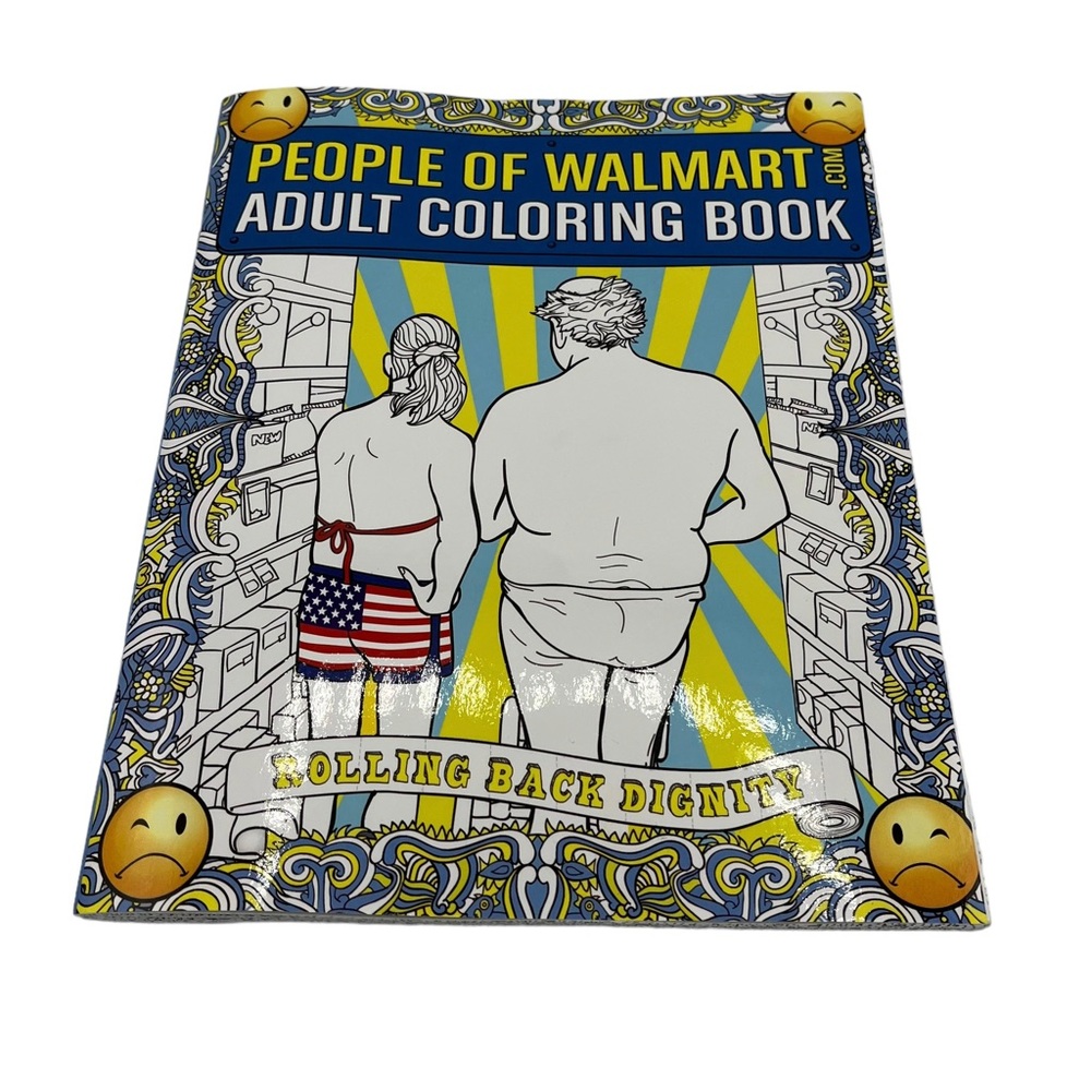 People of Walmart Adult Coloring Book: Rolling Back Dignity